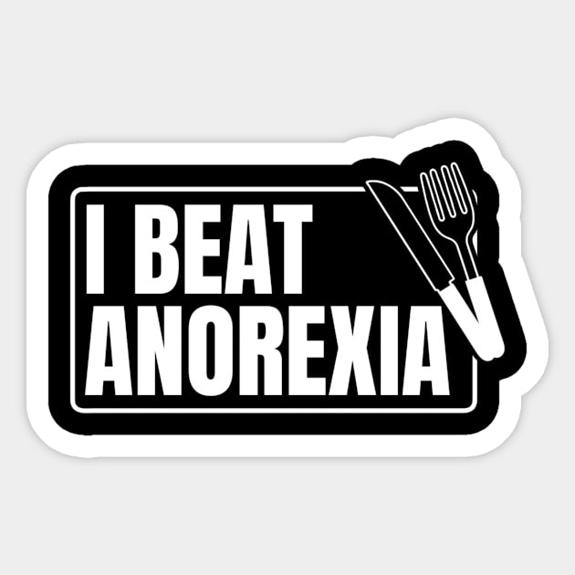 I Beat Anorexia Sticker by KamineTiyas